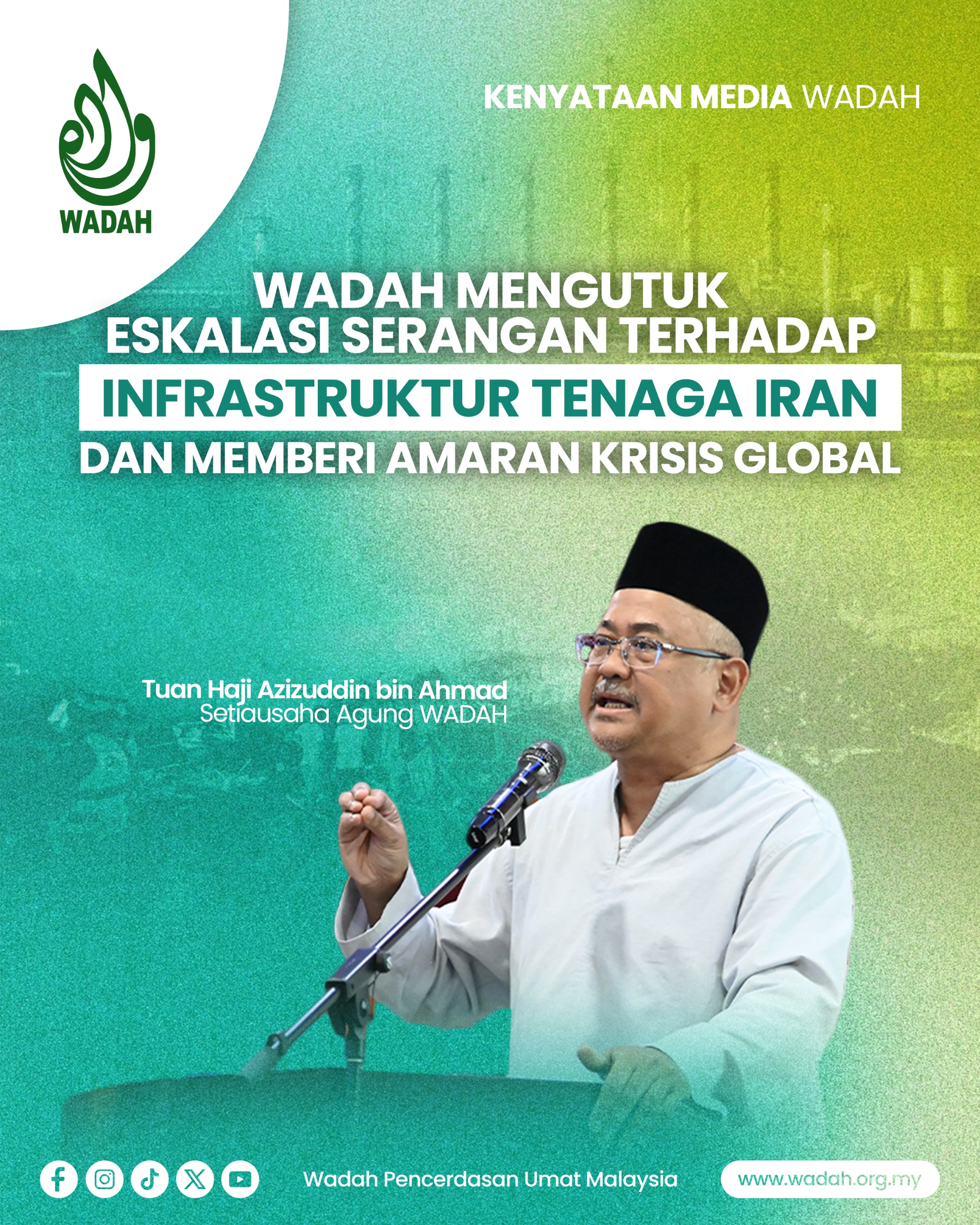 ESKALASI SERANGAN TERHADAP INFRASTRUKTUR TENAGA IRAN & AMARAN KRISIS GLOBAL